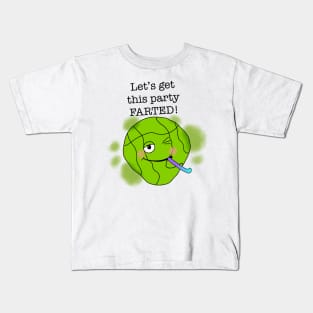 Let's get this party farted! Kids T-Shirt